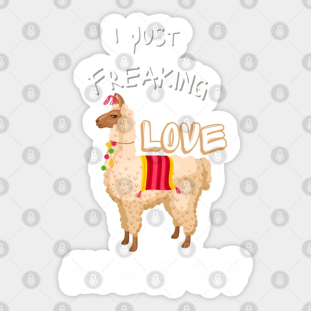 I Just Freaking Love Alpacas, Ok? - funny shirt Sticker by Clouth Clothing 